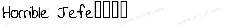 Horrible Jefe字体转换